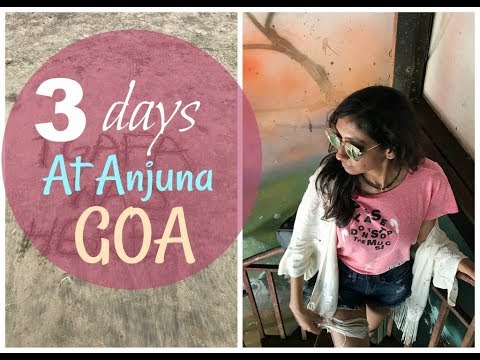 3 days at Anjuna Goa | #Stucktogether | ChandanaKalyan