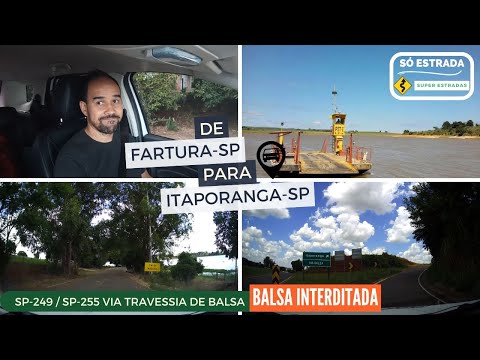 SP-249 / SP-255 | DE FARTURA-SP PARA ITAPORANGA-SP | VIA TRAVESSIA DE BALSA