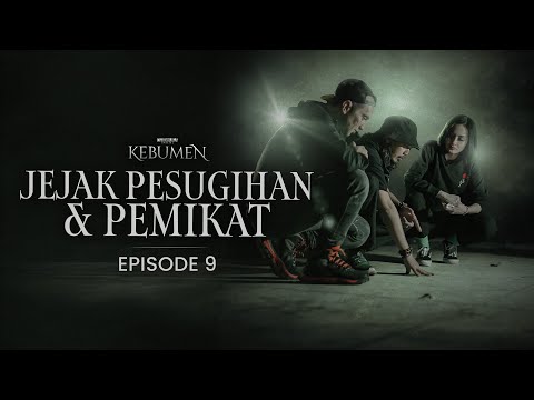 The Ruling Entity & The Enchanter | SPECIAL KEBUMEN EPS.9