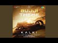 Bujji Theme From Kalki 2898 AD