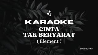 Download lagu Cinta Tak Bersyarat - Element (Karaoke Jazz Version) mp3