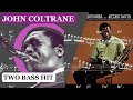 John Coltrane – Two Bass Hit Transcription