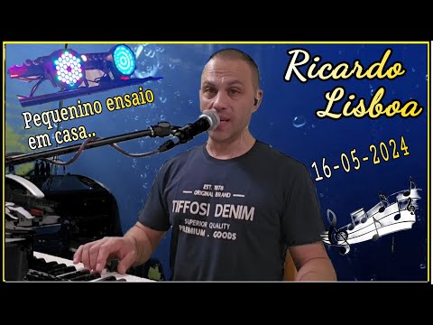 Ricardo Lisboa.. Pequeno ensaio em casa.  16.05.24