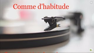 Comme d&#39;habitude  - Claude François  (Paroles)   &quot;My Way&quot;