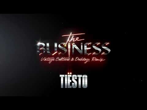 Tiësto - The Business (Vintage Culture & Dubdogz Remix) [Official Audio]