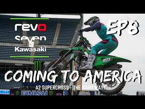 REVO KAWASAKI COMING TO AMERICA EP8 - FT Dylan Walsh & Hunter Lawrence- A2  SUPERCROSS THE HARD WAY!
