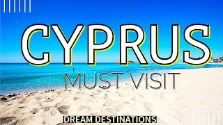Cyprus: 5 places you MUST visit