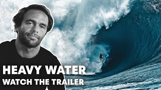 Heavy Water Explores Nathan Fletcher's Big Wave Obsession | Trailer