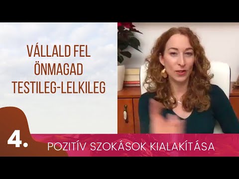 Pozitív szokások kialakítása 4. Vállald fel önmagad testileg és lelkileg | Tudatosság | Nerella