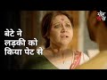 Bete Ne Ladki Ko Kiya Paet Se Mohmaya Swastika Mukherjee Ananya Chatterjee Bipul Patra