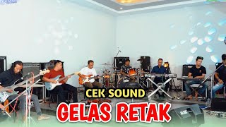 Download lagu CEK SOUND | GELAS RETAK - COCOK DI PLAY DI SORE HARI - FT FARIS KENDANG & FRIENDS - GASS MUSIC AUDIO mp3