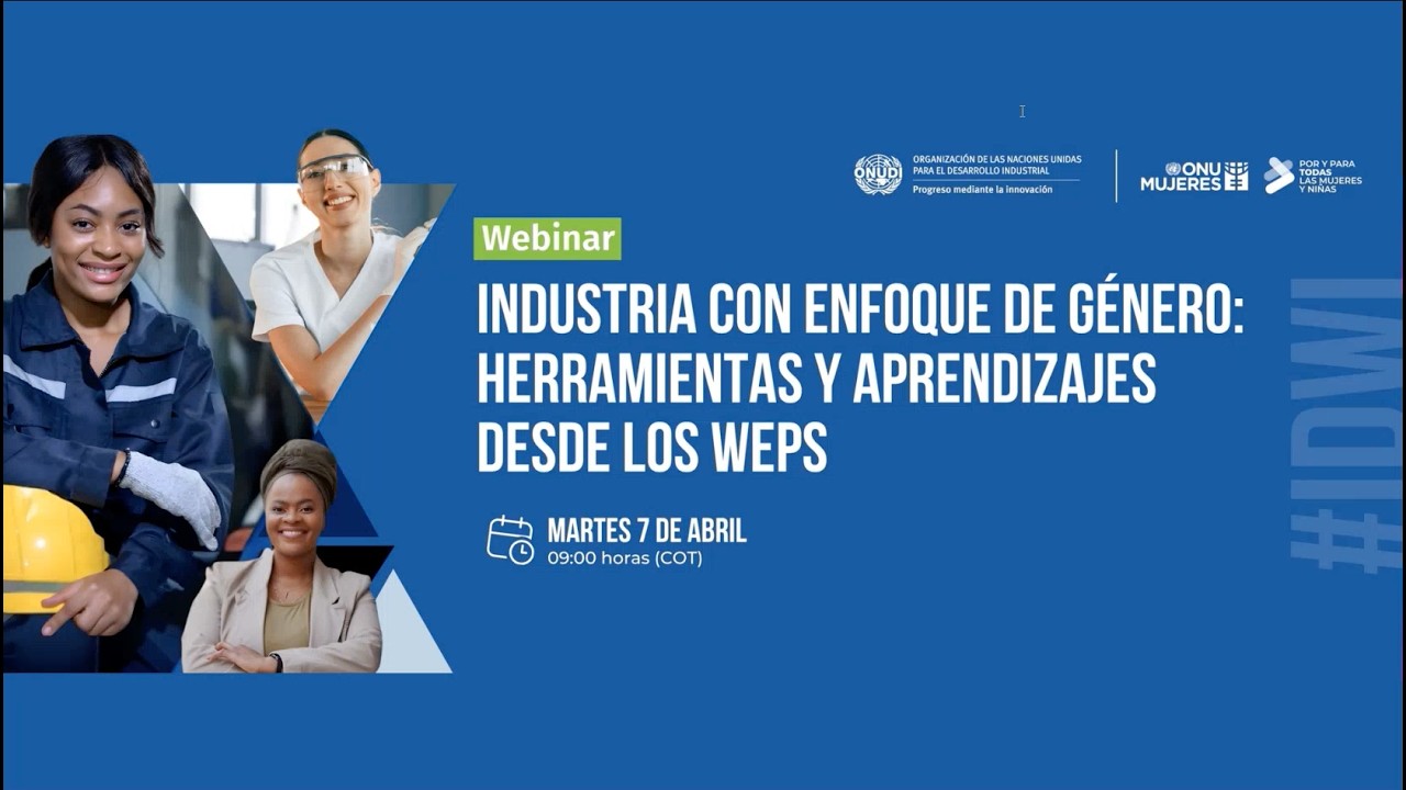 Industria con enfoque de género: herramientas y aprendizajes desde los WEPs