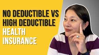 No Deductible Health Insurance vs High Deductible Health Plan (HDHP) | HOW TO CHOOSE & SAVE MONEY