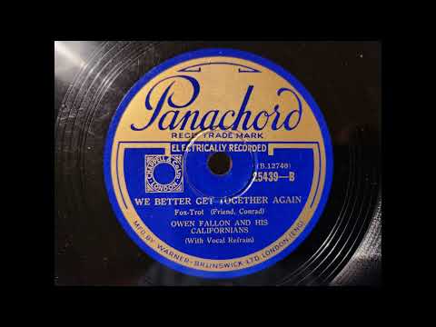 WE BETTER GET TOGETHER AGAIN  - Owen Fallon and His Orchestra -1932 Dance and Pop Music