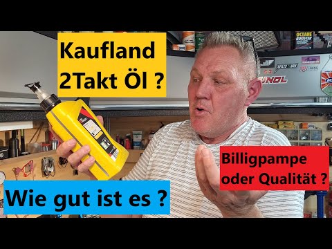 Kaufland 2 Takt Öl ! Billigpampe oder Qualitätsöl ?