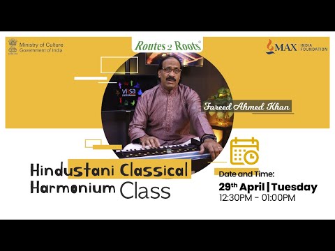 Hindustani Classical Harmonium Class | Fareed Ahmed | 29 April, 2025 | Routes 2 Roots