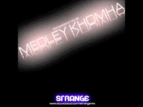 Medley Khomha (Strange Mix)