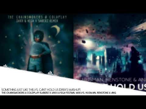 Something Just Like This Vs. Can't Hold Us (DREK'S Mashup)