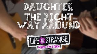 Daughter - The Right Way Around (OST LiS BTS) (double guitars cover)