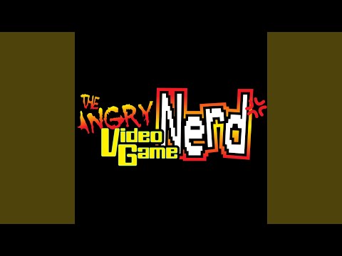 The Angry Video Game Nerd Theme Song