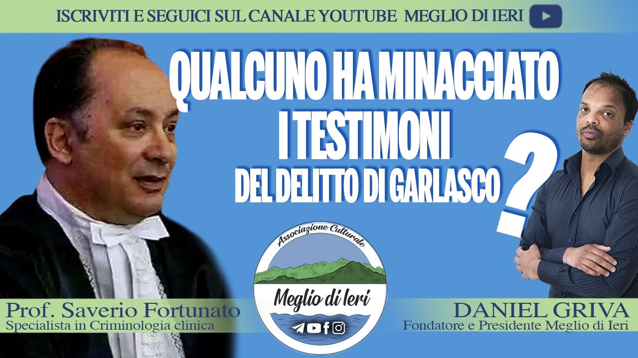 Qualcuno ha minacciato i testimoni del delitto di Garlasco? - SAVERIO FORTUNATO - Criminologo