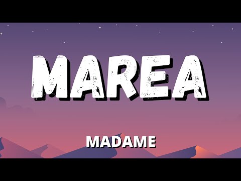 Madame - MAREA (Testo/Lyrics)