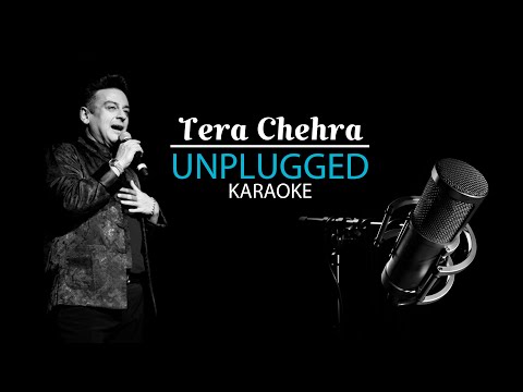 Tera Chehra 🎹 UNPLUGGED Karaoke🎙 _Adnan Sami_Karaoke With Lyrics 