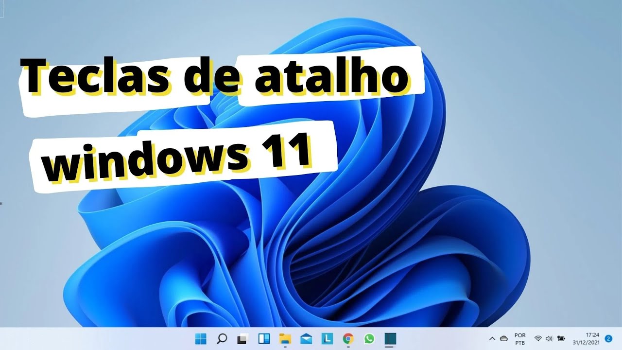 TECLAS DE ATALHO - WINDOWS 11