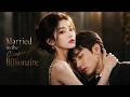 The Heiress They Cast Away Returned To Become The Billionaire S Unexpected Bride