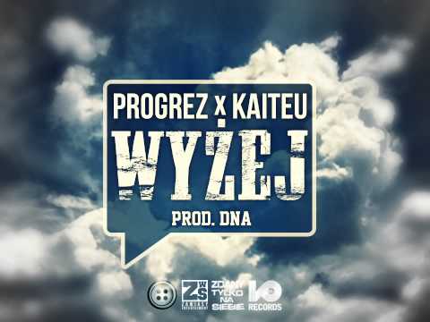 proGReZ - Wyżej, feat. Kaiteu