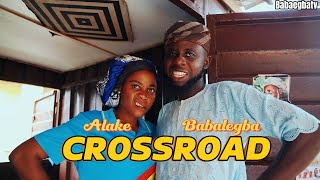 Download lagu CROSSROAD - BABALEGBA AND ALAKE OLOFADA mp3