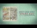 Dance Gavin Dance - Shark Dad 