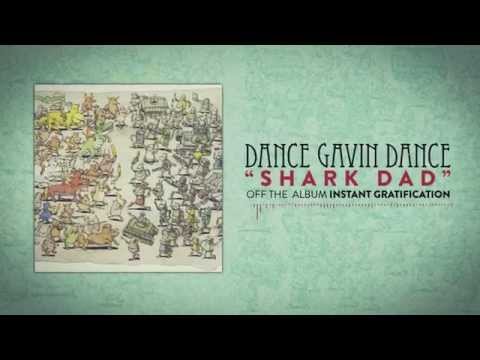 Dance Gavin Dance - Shark Dad