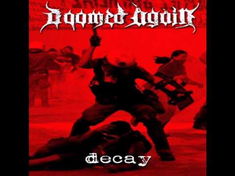 Doomed Again - ' Decay'