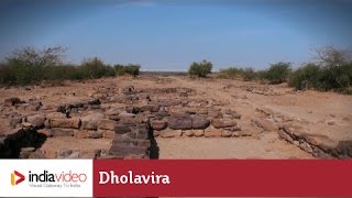 Dholavira: remnants of a great civilization 