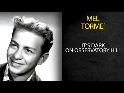 It's Dark On Observatory Hil - Mel Torme