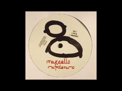 Marcello Napoletano - Love me
