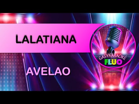 Karaoké AVELAO - LALATIANA