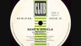 Rene &amp; Angela - I&#39;ll Be Good (UK 12&quot;)