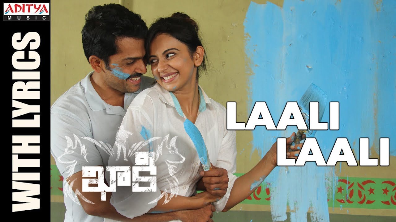 Laali Laali Lyrics  | Khakee | Karthi, Rakul Preet | Anudeep Devarakonda, Ghibran, Namitha Babu | Ghibran