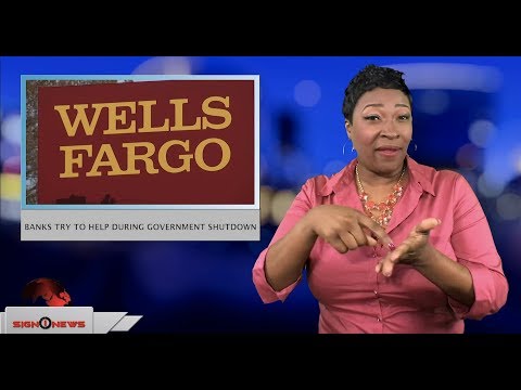 Banks try to help during government shutdown (ASL - 1.5.19)