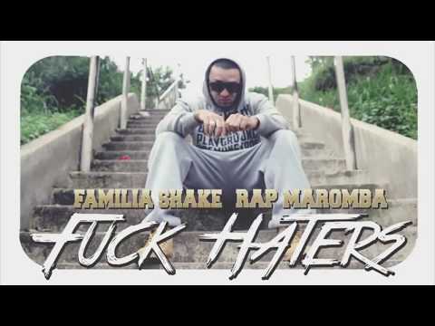 Familia Shake - Fuck Haters