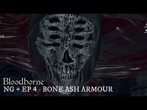 Bloodborne NG+ Gameplay Walkthrough EP 4 - Bone Ash Armour
