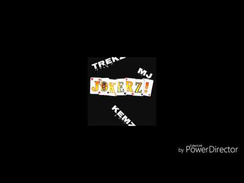 #117 TREKZ X KEMZ X MJ - JOKERZ