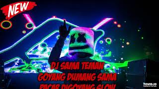 Download lagu Dj SAMA TEMAN GOYANG DUMANG SAMA PACAR DIGOYANG DJ PAK JON mp3