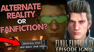 What happened in episode Ignis? Story canonicity, theory & review (Final Fantasy XV)