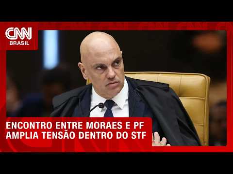 Encontro entre Moraes e cúpula da PF amplia tensão dentro do STF | CNN AGORA