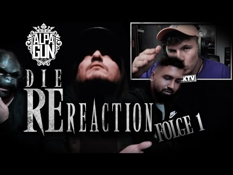 ALPA GUN TV - REREACTION "FOLGE 01" - mit Monkey41 & Gix