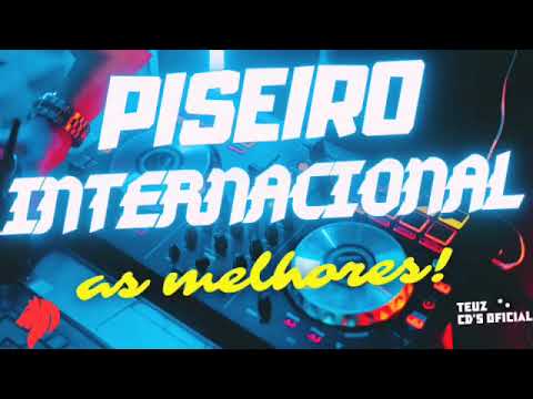 PISEIRO INTERNACIONAL 2022! AS MELHORES OUVIDAS!