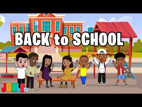 The Back to School Song | Fun + Cool School Song | Kids Songs & Nursery Rhymes | Jools TV